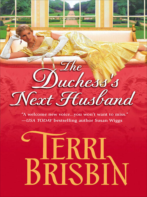 Title details for The Duchess's Next Husband by Terri Brisbin - Available